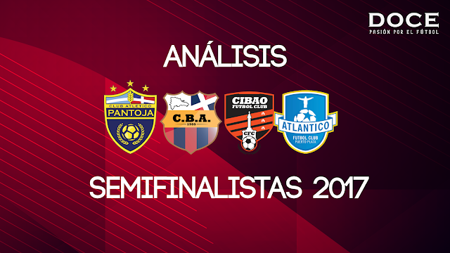 ANÁLISIS SEMIFINALISTAS LDF 2017